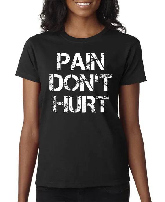 Pain Don't Hurt T-shirt Road House