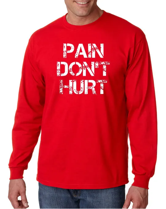 Pain Don't Hurt T-shirt Road House