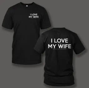 "I Love My Wife" T-Shirt